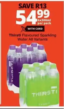 Checkers Thirsti Flavoured Sparkling Water All Variants offer