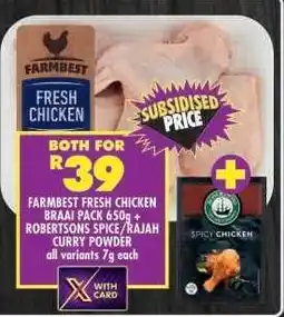 Shoprite FARMBEST FRESH CHICKEN BRAAI PACK 650g + ROBERTSONS SPICE / RAJAH CURRY POWDER offer