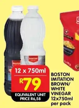 Shoprite BOSTON IMITATION BROWN/WHITE VINEGAR 12x750ml per pack offer