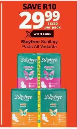 Checkers Stayfree Sanitary Pads All Variants offer
