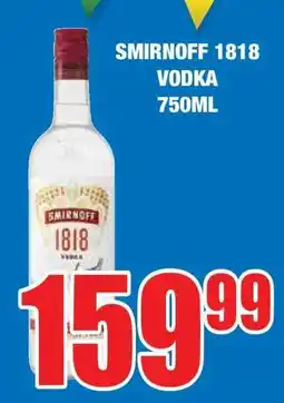 Boxer SMIRNOFF 1818 VODKA 750ML offer