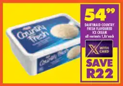 Shoprite DAIRYMAID COUNTRY FRESH FLAVOURED ICE CREAM offer