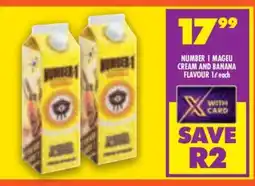 Shoprite NUMBER 1 MAGEU CREAM AND BANANA FLAVOUR 1ℓ each offer