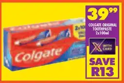 Shoprite COLGATE ORIGINAL TOOTHPASTE 2x100ml offer