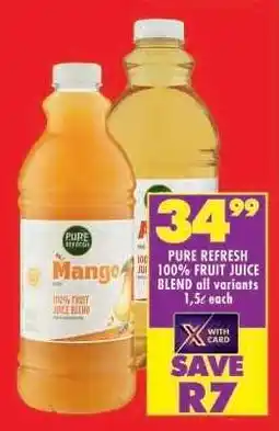 Shoprite PURE REFRESH 100% FRUIT JUICE BLEND all variants offer