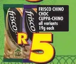 Shoprite FRISCO CHINO CHOC CUPPA-CHINO offer