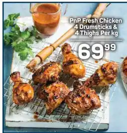 Pick n Pay PnP Fresh Chicken 4 Drumsticks & 4 Thighs Per kg offer