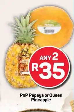 Pick n Pay PnP Papaya or Queen Pineapple offer
