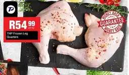 Take 'n Pay TNP Frozen Leg Quarters offer
