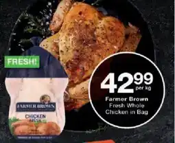 Checkers Farmer Brown Fresh Whole Chicken in Bag offer
