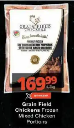 Checkers Grain Field Chickens Frozen Mixed Chicken Portions offer