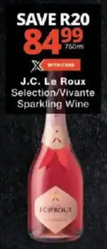 Checkers J.C. Le Roux Selection/ Vivante Sparkling Wine offer
