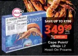 Checkers Cape Point/ uMoja L2 Head-On Prawns offer