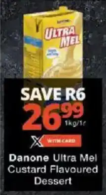 Checkers Danone Ultra Mel Custard Flavoured Dessert offer
