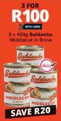 Checkers Saldanha Middlecut in Brine offer