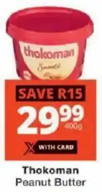 Checkers Thokoman Peanut Butter offer