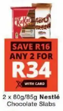 Checkers Nestlé Chocolate Slabs offer