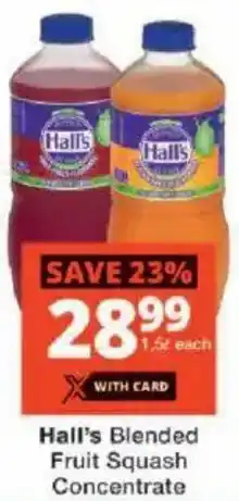 Checkers Hall's Blended Fruit Squash Concentrate offer