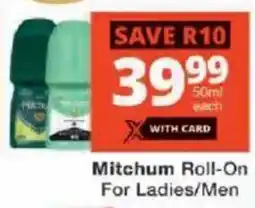 Checkers Mitchum Roll-On For Ladies/ Men offer