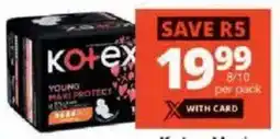 Checkers Kotex Maxi Sanitary Pads offer