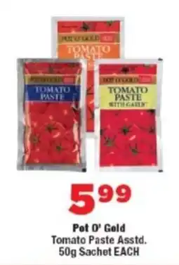 OK Foods Pot O' Gold Tomato Paste Asstd. Sachet offer