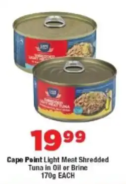 OK Foods Cape Point Light Meat Shredded Tuna in Oil or Brine offer