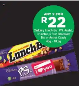 OK Foods Cadbury Lunch Bar, P.S. Asstd., Crunchie, 5 Star Chocolate Bar or Astros Candy offer
