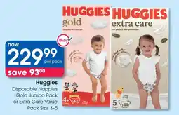 Clicks Huggies Disposable Nappies Gold Jumbo Pack or Extra Care Value Pack offer