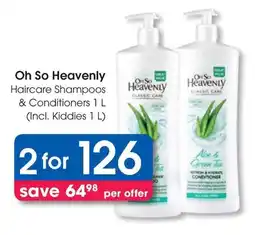 Clicks Oh So Heavenly Haircare Shampoos & Conditioners offer