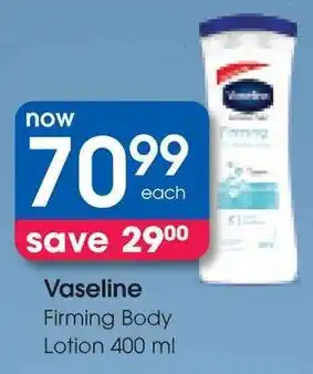 Clicks Vaseline Firming Body Lotion offer