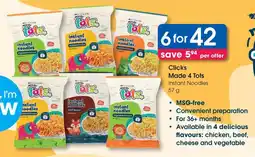 Clicks Clicks Made 4 Tots Instant Noodles offer