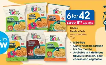 Clicks Clicks Made 4 Tots Instant Noodles offer