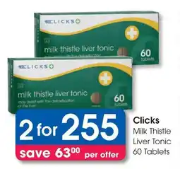 Clicks Clicks Milk Thistle Liver Tonic offer