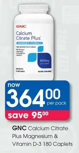 Clicks GNC Calcium Citrate Plus Magnesium & Vitamin D-3 180 Caplets offer
