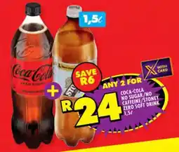 Shoprite COCA-COLA NO SUGAR/NO CAFFEINE/STONEY ZERO SOFT DRINK 1,5ℓ offer