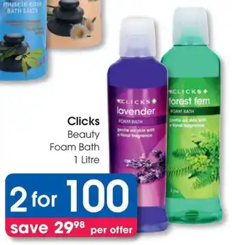 Clicks Clicks Beauty Foam Bath offer