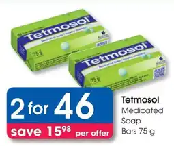 Clicks Tetmosol Medicated Soap Bars offer