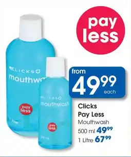 Clicks Clicks Pay Less Mouthwash offer