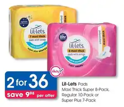 Clicks Lil-Lets Pads Maxi Thick Super, Regular or Super Plus offer