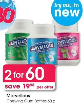 Clicks Marvellous Chewing Gum Bottles offer
