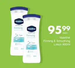 Save Hyper Vaseline Firming & Smoothing Lotion offer