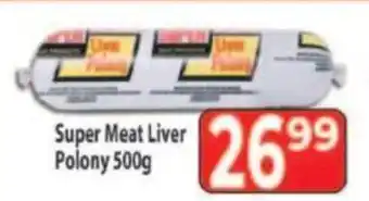 Supa Store Super Meat Liver Polony offer