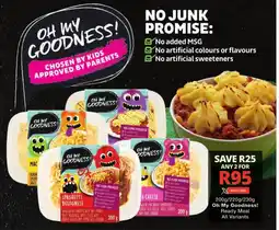 Checkers Oh My Goodness! Ready Meal All Variants offer