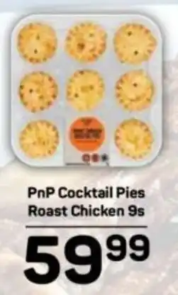 Pick n Pay PnP Cocktail Pies Roast Chicken offer
