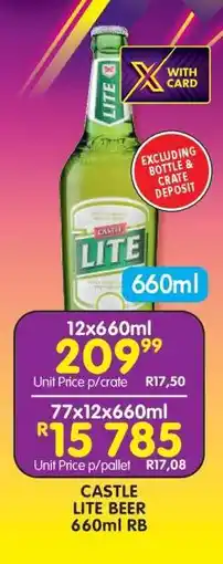 Shoprite CASTLE LITE BEER 660ml RB offer