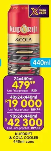 Shoprite KLIPDRIFT & COLA COOLER 440ml cans offer