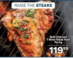 Pick n Pay Bulk Club and T-Bone Steak Pack Per kg offer