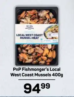 Pick n Pay PnP Fishmonger’s Local West Coast Mussels 400g offer