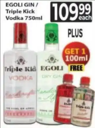 Supa Store EGOLI GIN/ Triple Kick Vodka offer