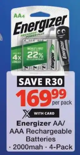 Checkers Energizer AA/ AAA Rechargeable Batteries offer